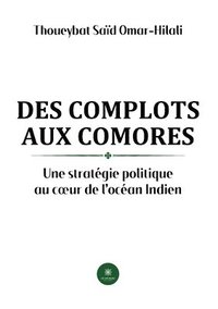 bokomslag Des complots aux Comores