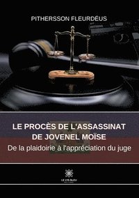 bokomslag Le proces de l'assassinat de Jovenel Moise