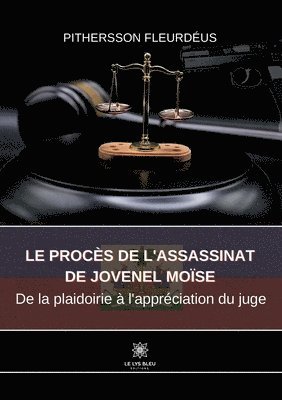 Le proces de l'assassinat de Jovenel Moise 1