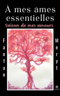 bokomslag À mes âmes essentielles