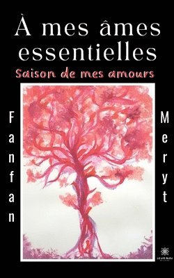 bokomslag À mes âmes essentielles
