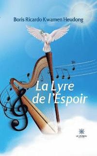 bokomslag La Lyre de l'Espoir