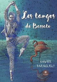 bokomslag Les tangos de Bassato