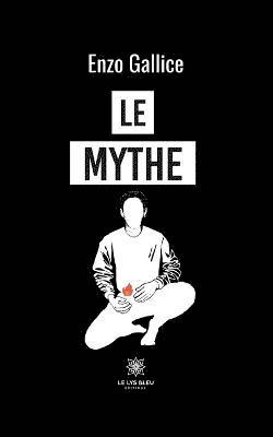 Le mythe 1