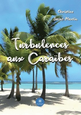 bokomslag Turbulences aux Caraïbes