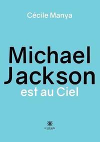 bokomslag Michael Jackson est au Ciel