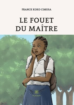 bokomslag Le fouet du maitre