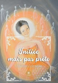 bokomslag Initiée mais pas prête