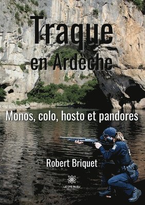 Traque en Ardeche 1