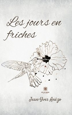 Les jours en friches 1