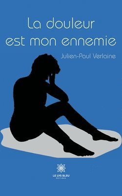 La douleur est mon ennemie 1