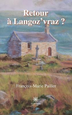 Retour a Langoz'vraz ? 1