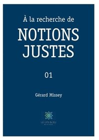 bokomslag À la recherche de NOTIONS JUSTES