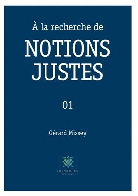 bokomslag  la recherche de NOTIONS JUSTES