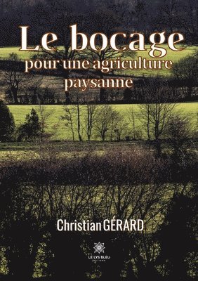 Le bocage pour une agriculture paysanne 1