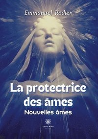 bokomslag La protectrice des ames