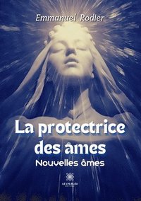 bokomslag La protectrice des mes