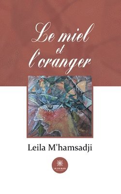 Le miel et l'oranger 1