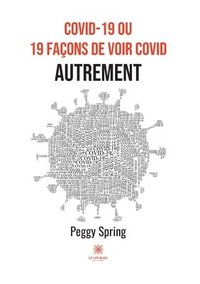 bokomslag COVID-19 ou 19 façons de voir COVID autrement