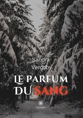 bokomslag Le parfum du sang