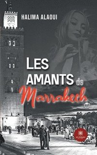 bokomslag Les amants de Marrakech