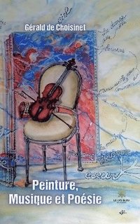 bokomslag Peinture, Musique et Poésie