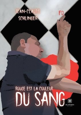 Rouge est la couleur du sang 1