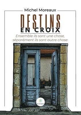 Destins en croix 1