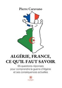 bokomslag Algerie, France, ce qu'il faut savoir