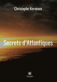 bokomslag Secrets d'Atlantiques