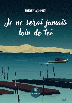 Didier Kimmel - Je ne serai jamais loin de toi, Häftad. Tillgänglighet: Lägg i varukorg