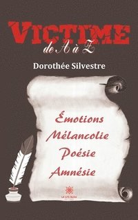 bokomslag Victime de A à Z