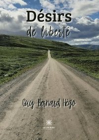 bokomslag Désirs de liberté