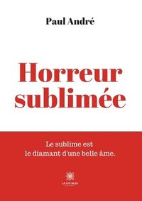 bokomslag Horreur sublimée
