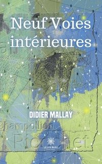 bokomslag Neuf Voies intérieures