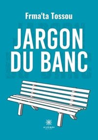 bokomslag Jargon du banc