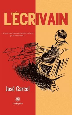 José Carcel - L'écrivain, Häftad. Tillgänglighet: Lägg i varukorg