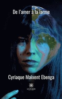bokomslag De l'amer à la larme