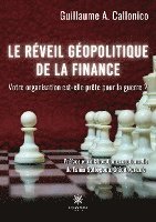 bokomslag Le rveil gopolitique de la finance