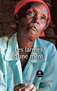 bokomslag Les larmes d'une mère