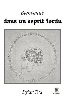 Bienvenue dans un esprit tordu 1