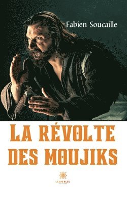 bokomslag La revolte des moujiks