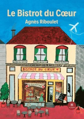 bokomslag Le Bistrot du Coeur