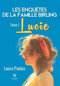 bokomslag Les enquêtes de la famille Birling