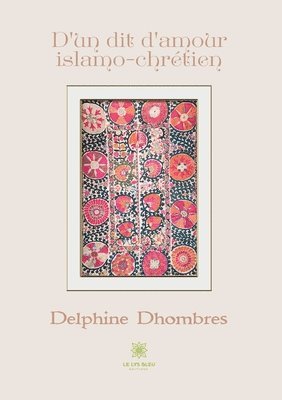 bokomslag D'un dit d'amour islamo-chrétien