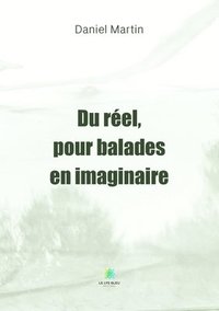 bokomslag Du reel, pour balades en imaginaire