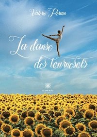 bokomslag La danse des tournesols