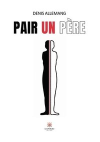 bokomslag Pair un père