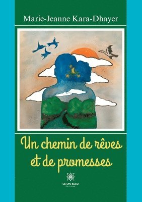 Marie-Jeanne Kara-Dhayer - chemin de rêves et de promesses, Häftad
