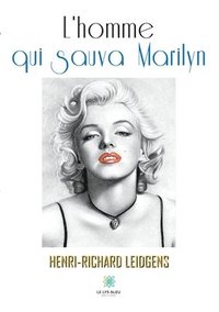 bokomslag L'homme qui sauva Marilyn